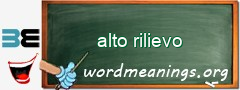 WordMeaning blackboard for alto rilievo